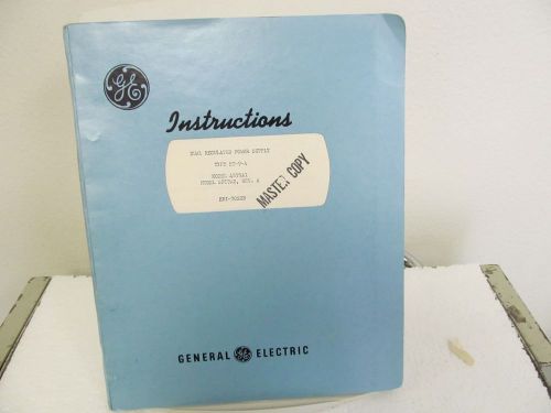 General Electric 4ST9A1, 4ST9A2 Dual Reg. Power Supply Instruction Manual w/sche
