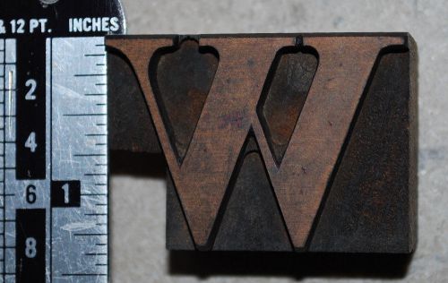 Vintage / Antique Letterpress Wood Printer&#039;s Type &#034;W&#034;. 1 5/16&#034; tall, 8 line