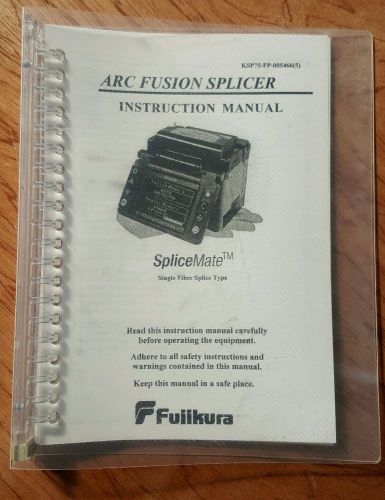 FUJIKURA FSM-11S ARC FUSION SPLICER INSTRUCTION MANUAL GUIDE REFERENCE BOOK