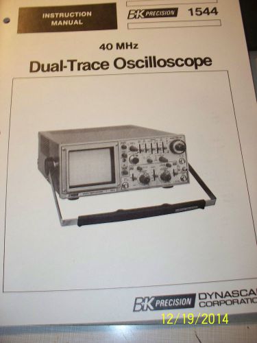 MANUAL B K PRECISION 1544 40 MHz DUAL TRACE OSCILLOSCOPE OPERATION &amp; SPECS