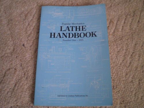 Poplar mechanics lathe handbook no.1 lindsay reprint for sale