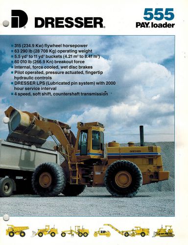 DRESSER VINTAGE 555 PAY LOADER  BROCHURE 1989