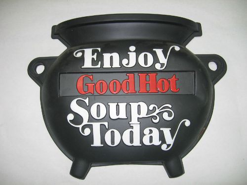 ‘ENJOY GOOD HOT SOUP TODAY’ SIGN