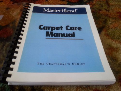 *** CARPET CARE MANUAL – CARPET CLEANING TRAINING - GUIDE***