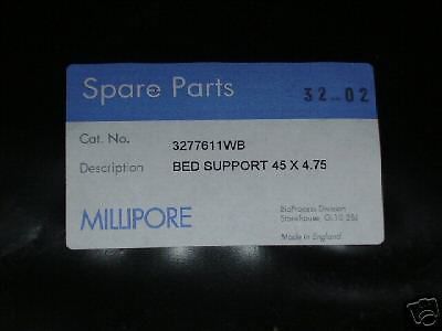 NEW MILLIPORE BED SUPPORT 45 X 4.75 CATALOG NO 3277611WB