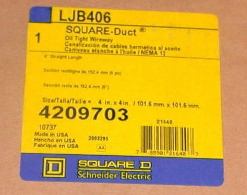 NEW SQUARE D   LJB406  OIL TIGHT WIREWAY 4&#034; X 4&#034;