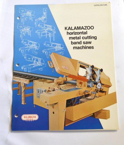 KALAMAZOO S-84 HORIZONTAL METAL CUTTING BAND SAW MACHINE BROCHURE