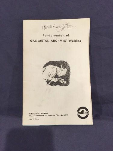 Miller Fundamentals of Gas Metal-Arc(MIG) Welding Pamphlet