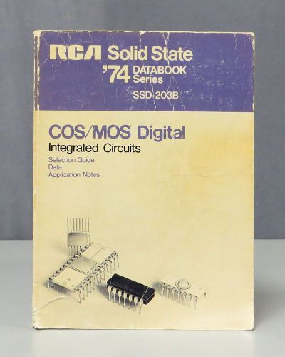 Rca solid state &#039;74 databook series ssd-203b cos/mos digital integrated circuits for sale