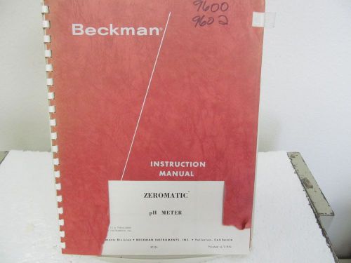 Beckman 9600, 9602 Zeromatic pH Meter Instruction Manual w/schematic