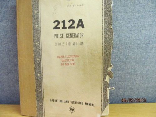 Agilent/HP 212A Pulse Generator Instruction Operating Manual/Schematics S#419-