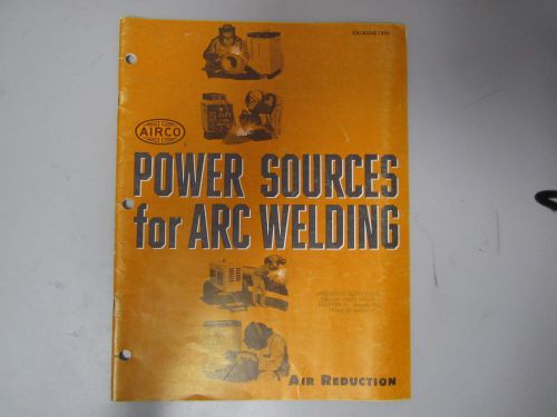 VINTAGE 1965 AIRCO POWER SOURCES FOR ARC WELDING  PRODUCT CATALOG