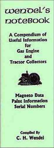 Wendel’s notebook for gas engine &amp; tractor collectors – includes serial numbers! for sale