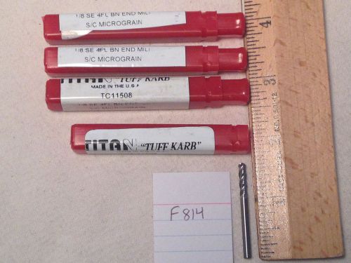 4 NEW TITAN 1/8&#034; DIAMETER CARBIDE ENDMILLS. 4 FLUTE. BALL. USA MADE {F814}