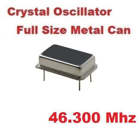 46.300Mhz 46.300 Mhz CRYSTAL OSCILLATOR FULL CAN (10 pcs) *** NEW ***