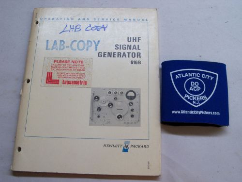 HEWLETT PACKARD 616B UHF SIGNAL GENERATOR OPERATING AND SERVICE INFORMATION