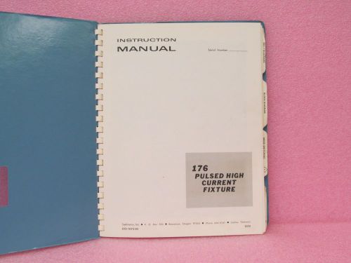 Tektronix Manual 176 Pulsed High Current Fixture Instr. Manual w/schem. (10/70)