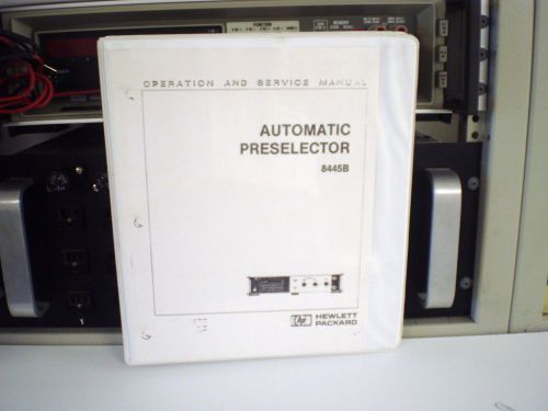 MANUAL HP AUTOMATIC PRESELECTOR 8445B OPERATION &amp; SERVICE MANUAL