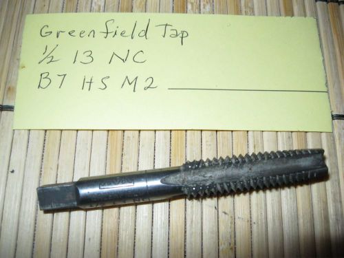 Greenfield tap 1/2 13 nc  b7 hs m2 machinist 9b30 for sale