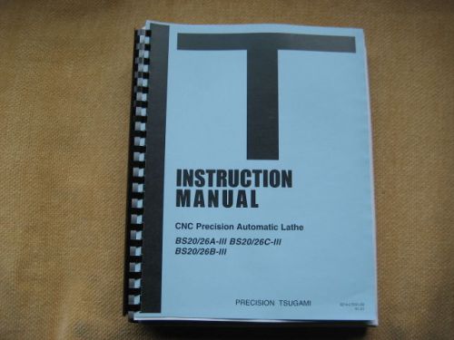 Tsugami Swiss BS20/26 A B &amp;C-111   Operation, Maintenance, and Program Manual