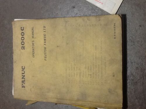 Original Fanuc 2000C Operator&#039;s Manual B-51515E/04