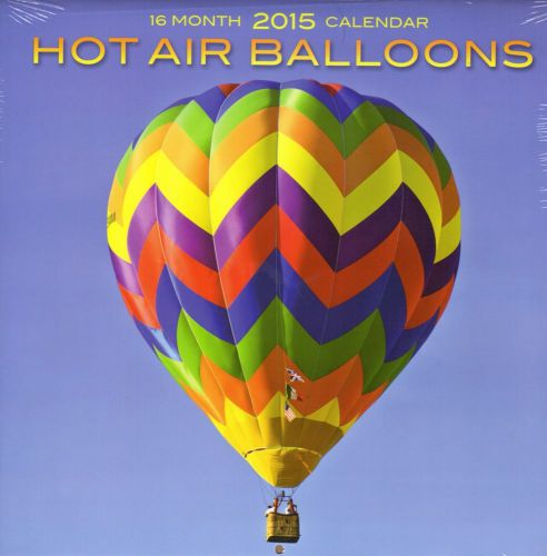 Hot Air Balloons - 2015 16 Month  WALL CALENDAR - 12x12  - NEW 2015