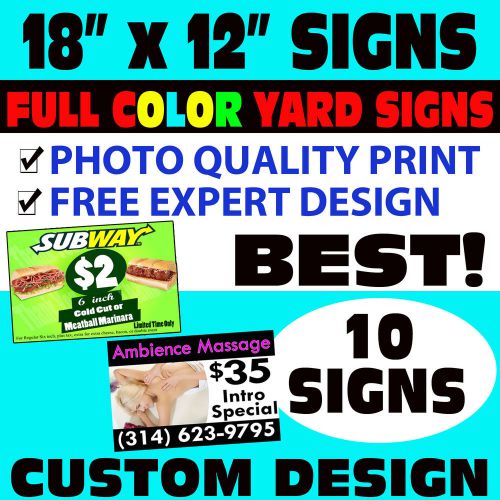 (10) COLOR YARD SIGNS CUSTOM DESIGN + FREE STANDS + FREE DESIGN