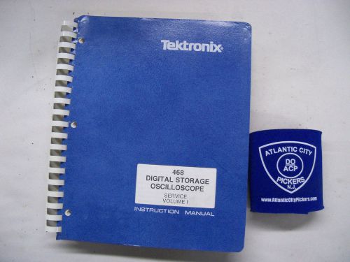 TEKTRONIX 468 DIGITAL STORAGE OSCILLOSCOPE VOL 1 SERVICE MANUAL 070-3515-00