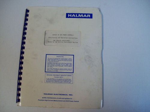 HALMAR ELECTRONICS 020387 SERIES 3Z SCR POWER CONTROLS SERVICE MANUAL- FREE SHIP