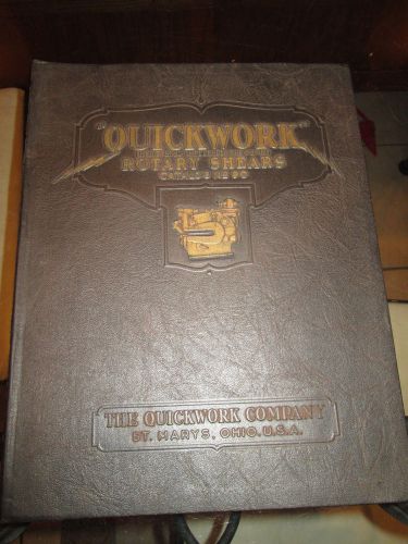Quickwork Co St Marys Ohio Machine Rotary Shears Catalog 90 metal working tool D
