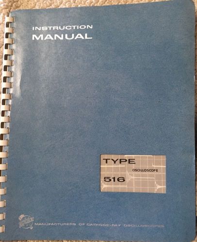 TEKTRONIX TYPE 516 OSCILLOSCOPE INSTRUCTION MANUAL