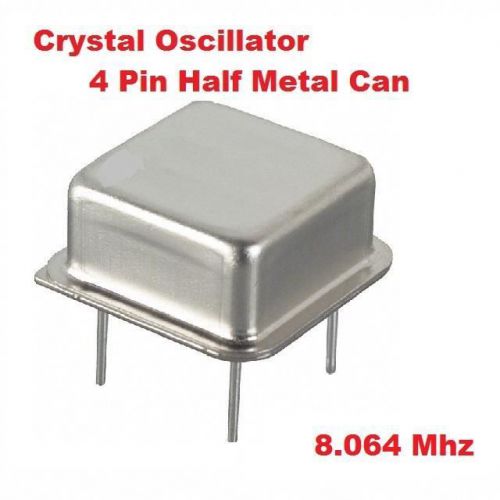 8.064Mhz 8.064 Mhz CRYSTAL OSCILLATOR HALF CAN 10 pcs