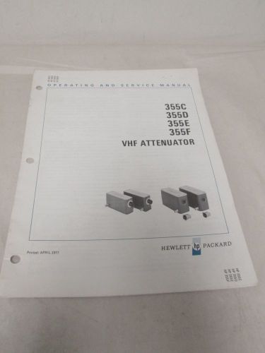 HEWLETT PACKARD 355 C,D,E,F VHF ATTENUATOR OPERATING AND SERVICE MANUAL