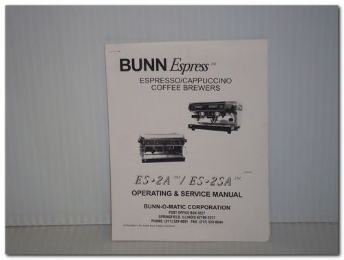 BUNN-O-MATIC BUNN ESPRESS ES-2A ES-2SA ESPRESSO CAPPUCCINO COFFEE BREWER MANUAL