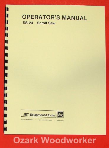 Jet/asian ss-24 24&#034; scroll saw operator&#039;s instructions &amp; parts manual 0911 for sale