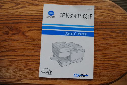 MINOLTA COPIER  MODEL EP1031/EP1031F OPERATOR&#039;S MANUAL 1159-7704-05