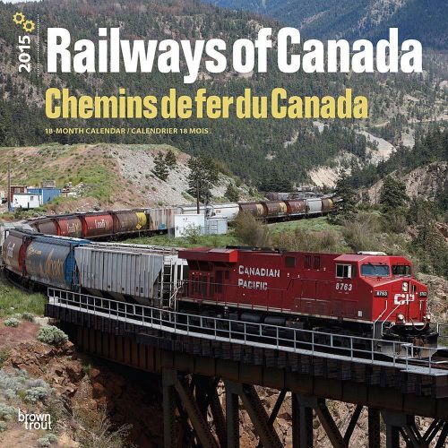 2015 RAILWAYS OF CANADA Wall Calendar 12x12 NEW &amp; SEALED