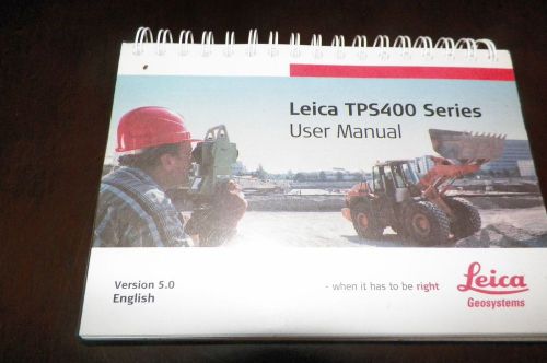 LEICA TPS 400 SERIES USER MANUAL