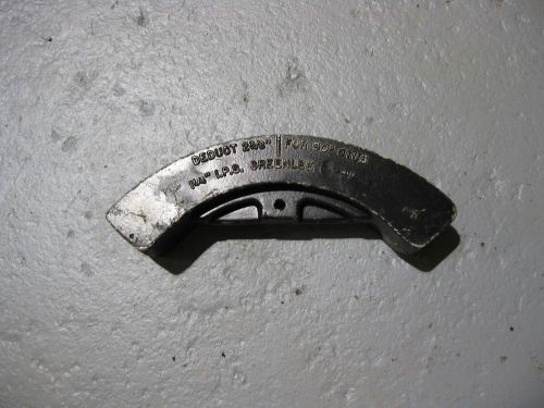 GREENLEE 884/880 BENDING SHOE 1-1/4&#034; FOR BENDING 40 MIL PVC COATED RIGID CONDUIT