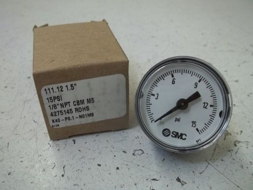 SMC 111.12 1.5&#034; GAUGE 0-15PSI *NEW IN A BOX*