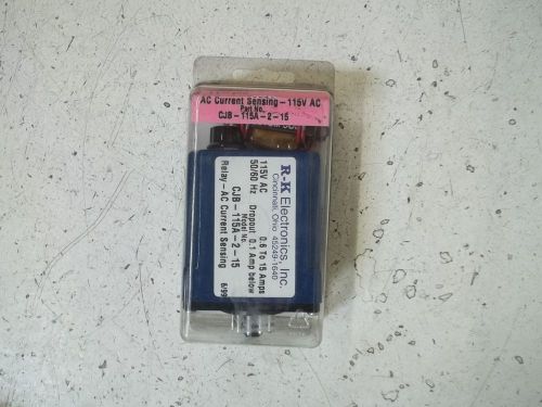 R-K ELECTRONICS, INC. CJB-115A-2-15 RELAY-AC CURRENT SENSING *ORIGINAL PACKAGE*