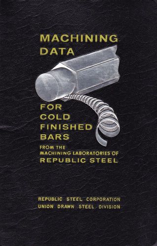 5 BOOKS ~  MACHINING DATA, STAINLESS &amp; TOOL STEEL FAB, BROWN &amp; SHARPE, ETC.