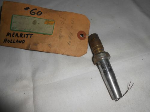 MERRIT HOLLAND #60  F S 60 TORCH TIP