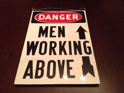 VTG COAL MINE SAFETY SIGN 50&#039;s DANGER MEN WORKING ABOVE BELOW 2 SIDED PORCELAIN