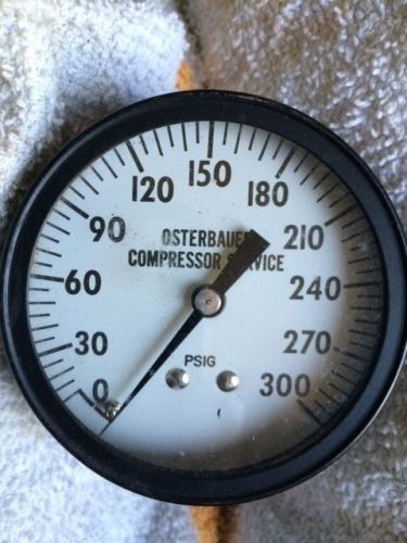 OSTERBAUER 0-300 PSI COMPRESSOR GAUGE