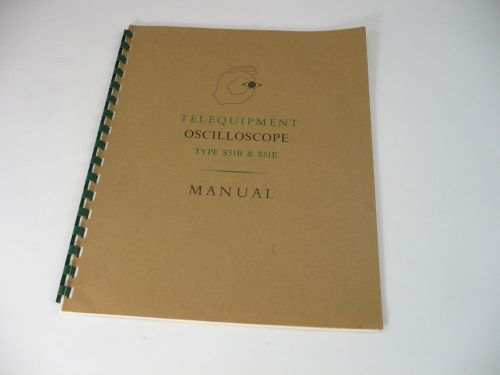 Telequipment Oscilloscope Type S51B &amp; S51E Manual, ISSUE 6 1970, LONDON