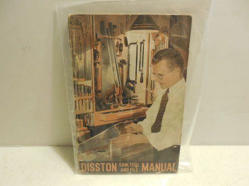 DISSTON SAW, TOOL ,AND FILE MANUAL VINTAGE WW5