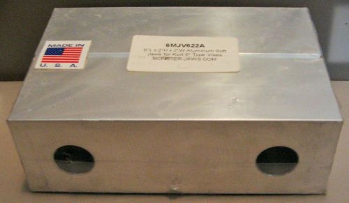 MONSTERJAWS 6 x 2 x 2&#034; Aluminum Standard Soft Jaws KURT 6&#034; Vises 6MJV622A