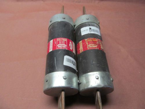 2- BUSSMAN FRS600  600 AMP 600VOLT TIME DELAYDUAL ELEMENT FUSES USED