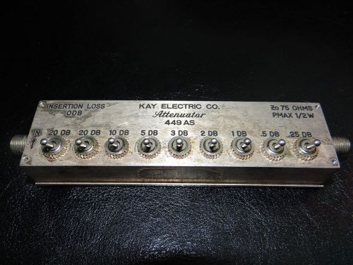 kay attenuator 449AS .25db low end 75 ohm 1/2 W  0db insert loss 6 screws gone